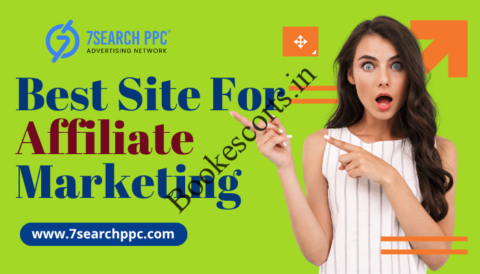 Best Affiliate Marketing Site